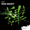 Toxic Society - Single