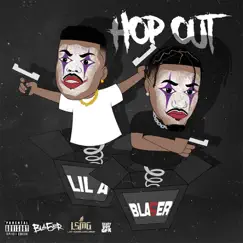Hop Out (feat. Blo5k Lil A) Song Lyrics