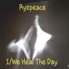 I-We, Heal the Day album lyrics, reviews, download