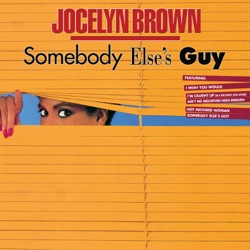 Jocelyn Brown - Somebody Else's Guy