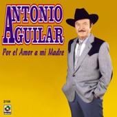 Antonio Aguilar - Ni Por Mil Puñados De Oro