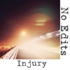 INJURY - No Edits