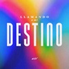 Llamando a Mi Destino - Single