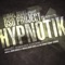 Hypnotik (Oso Project Remix) [pres. Oso Project] - Ismael Rivas lyrics