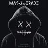 Masquerade - Single album lyrics, reviews, download