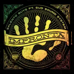 Impronta (feat. Sud Sound System) - Single by Salento Guys & Sud Sound System album reviews, ratings, credits