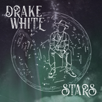 Drake White - Stars - EP artwork