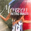 Monsoon Retro Masti