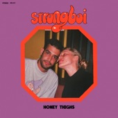 strongboi - Honey Thighs