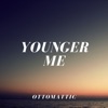 Younger Me - Single, 2020