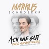 Ach wie gut, dass niemand weiss (Dass ich Rumpelstilzchen heiss) - Single, 2019