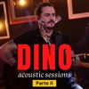 Dino (Acoustic Sessions Parte II) - EP