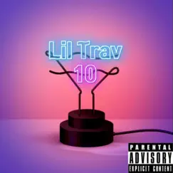 10 by Lil Trav album reviews, ratings, credits