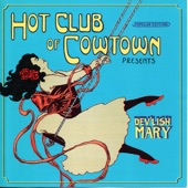 Hot Club of Cowtown - Dev'lish Mary
