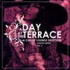 A Day At the Terrace (A Chillin' Lounge Selection), Vol. 4