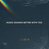 Music Sounds Better With You artwork