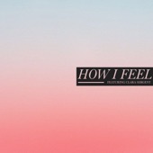 How I feel (feat. Clara Sergent) artwork