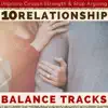 10 Relationship Balance Tracks - Soothing Music to Improve Couple Strength & Stop Arguing album lyrics, reviews, download