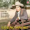 Chalino Sánchez Con Las Guitarras De La Sierra Sinaloense album lyrics, reviews, download
