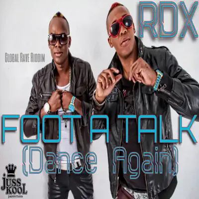 Foot a Talk (Dance Again) - Single - RDX