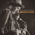 The HawtThorns - Memphis Rain