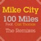 100 Miles (feat. Carl Thomas) - Mike City lyrics
