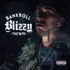 Bankroll Blizzy - The Tape album lyrics, reviews, download