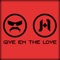 Give 'Em the Love (feat. Dr Disrespect & Halifax) artwork