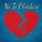 No Te Olvidaré (feat. Mc Zte & Elias Ayaviri) - Omar Cota lyrics