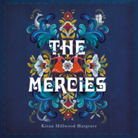 Kiran Millwood Hargrave - The Mercies artwork