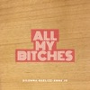 All my Bitches - Single