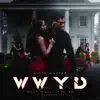 Wwyd (What Would You Do) [feat. 3foldtino] - Single album lyrics, reviews, download
