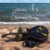 Cause It's Summertime - Single