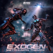 Exogen: Metahuman Themes artwork