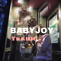 Traum - Single by BABYJOY album reviews, ratings, credits