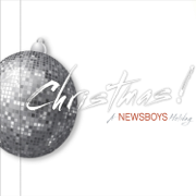Christmas! A Newsboys Holiday - EP - Newsboys