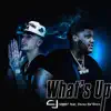 What's Up (feat. Derez De'Shon) - Single album lyrics, reviews, download