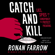 Ronan Farrow - Catch and Kill