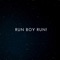 Run Boy Run! - shenrxn lyrics