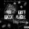No Time to Play (feat. Chino Vinci) - Dat One Deep Meskin lyrics