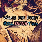 Bill Evans Trio - Waltz for Debby