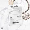 My Body - Single album lyrics, reviews, download