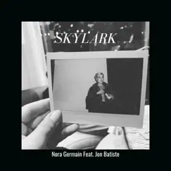 Skylark (feat. Jon Batiste) Song Lyrics