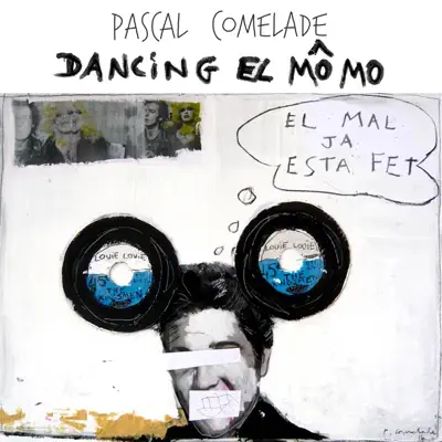 Dancing El Mômo (feat. Jordi Busquets) - Single - Pascal Comelade