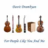 For People Like You and Me album lyrics, reviews, download