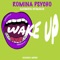 Wake Up - Romina Psycho & Alkimista Hitmaker lyrics