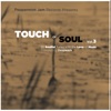 Peppermint Jam Records Presents: Touch of Soul, Vol. 3 (20 Soulful Tunes with the Love of Music, Selected by Deepwerk)