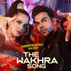 The Wakhra Song (From "Judgementall Hai Kya") - Tanishk Bagchi, Navv Inder, Lisa Mishra & Raja Kumari