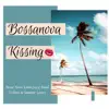 Bossanova Kissing song lyrics