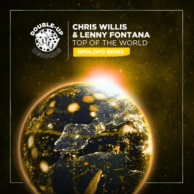 Top of the World (OPOLOPO Remix) - Single - Chris Willis